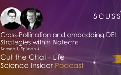 Episode 4 – Cross-Pollination and Embedding DEI Strategies within Biotechs